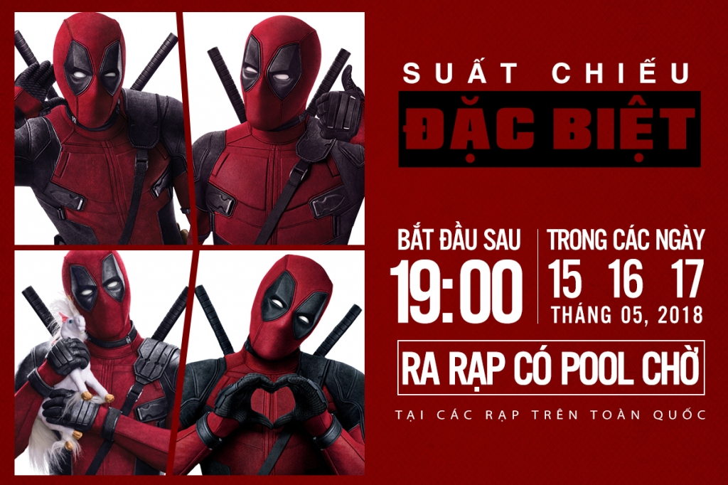deadpool 2 mo suat chieu som sau khi nhan duoc nhieu loi khen tu buoi chieu dac biet
